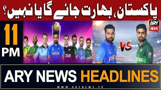 ARY News 11 PM Headlines 27th June | 𝐖𝐂𝟐𝟎𝟐𝟑: 𝐏𝐀𝐊 𝐯𝐬 𝐈𝐍𝐃