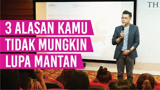 3 Alasan Kamu Tidak Mungkin Bisa Melupakan Mantan