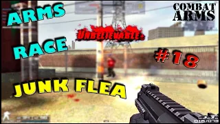 Combat Arms || Arms Race #18 || "JUNK FLEA!"