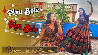 Piyu Bole Piya Bole||Piyu Bole Dance Cover||Parineeta||Shreya Ghoshal||Bollywood Song Dance Cover