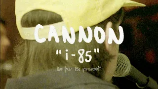 Cannon - I-85 (Live Acoustic Performance)