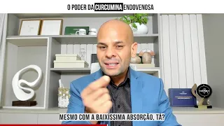 O poder da curcumina endovenosa