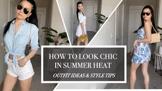 Summer Outfit Ideas and Style Tips for Hot Weather | Look Chic in the Heat and Humidity in 2021