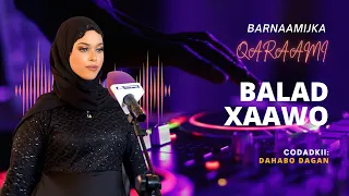 Heestii Balad Xaawo | Barnaamijka Qaraami