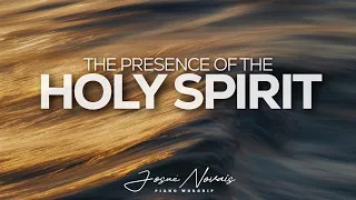 [ 5 HOURS ] THE PRESENCE OF THE HOLY SPIRIT // PIANO INSTRUMENTAL WORSHIP // SOAKING WORSHIP