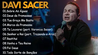 DAVI SACER || Canções Gospel para Fortalecer a Fé em Deus :Sobre As Águas , Deus de Promessas,..