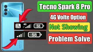 Tecno spark 8 pro 4G volte network problem solve | How to fix volte problem in tecno spark 8 pro