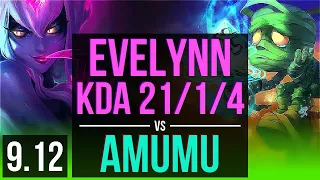 EVELYNN vs AMUMU (JUNGLE) | KDA 21/1/4, 2 early solo kills, Legendary | Korea Diamond | v9.12