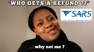 WHY didn’t I get a tax REFUND from SARS? Who qualifies for a tax refund ? 😟 || Explainer Video 🤟🏾