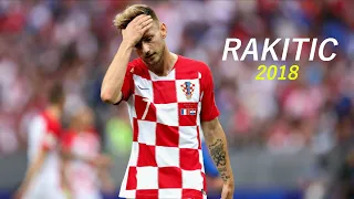 Ivan Rakitić - Croatian Hero 2018 World Cup Edition | HD