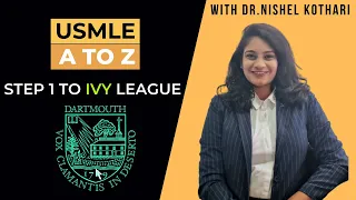 USMLE A to Z | from step 1 to Ivy League - all you need to know