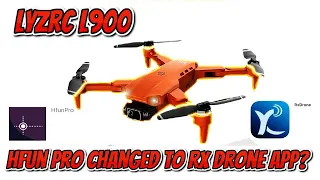 LYZRC L900 Drone | Hfun Pro not working & changed to RX Drone App on latest models?