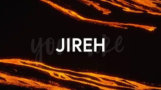 Jireh - Justin Bieber & Chandler Moore (Lyrics)