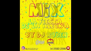 MIX EXITOS CRISTIANOS 2019 LA FIESTA DE LA ALEGRIA EDITION BY DJ RUBEN