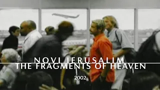 Новый Иерусалим — The fragments of heaven / Неба осколки (Official Music Video, 2002) NOVI IERUSALIM