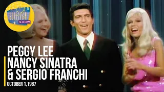 Nancy Sinatra, Peggy Lee, & Sergio Franchi "One Of Those Songs & These Boots Are Made For Walkin'"