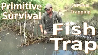Primitive Fish Trap -Survival Basics- Build and Catch
