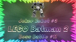 LEGO Batman 2 DC Super Heroes ★ Perfect Boss Battle #11 • Joker Robot #3