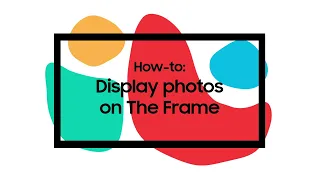 How to display photos on The Frame | Samsung