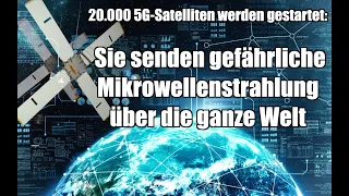 20.000 5G-Satelliten werden gestartet: Sie senden gefährliche Mikrowellenstrahlung