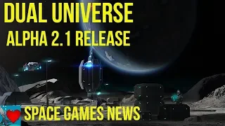 Dual Universe Alpha 2.1 Release - Space Games News 2019
