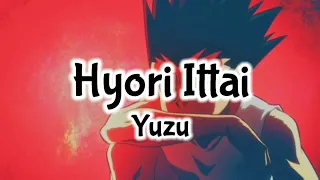 Yuzu - Hyori Ittai (Lyrics) | Hunter x Hunter (2011) ED Theme 5