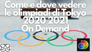 Come e dove vedere le olimpiadi di Tokyo 2020 2021 on demand