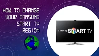 How to Change Your Samsung Smart TV Region or Country To Install Extra Apps