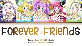 組曲フォーエバー☆フレンズ (Forever☆Friends) —  SoLaMi♡SMILE & Jewlie & Janice | FULL LYRICS (KAN/ROM/中/ENG)