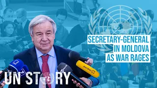 UN Chief Urges Aid for Ukrainian Refugees in Moldova