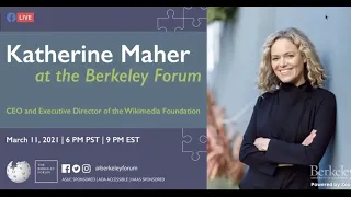 LIVE: Wikimedia CEO Katherine Maher at the Berkeley Forum