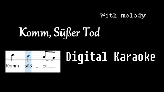 Komm, Süßer Tod (Bach; with melody) Classical singing accompaniment; Religious karaoke, baritone