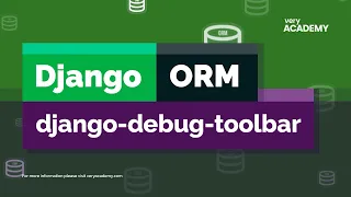 Python Django ORM - Towards SQL Optimization - Django Debug Toobar Package