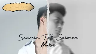 Mahen - Seamin Tak Seiman (Official Lyric Video)