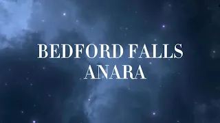 BEDFORD FALLS-ANARA (lyrics)