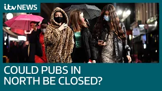 Could pubs and bars be closed to curb Covid cases? | ITV News