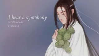 MDZS/魔道祖师 Animatic | I Hear a Symphony