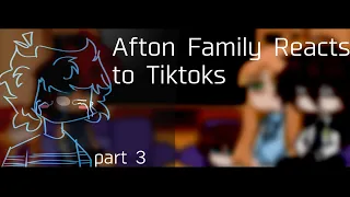 Afton Family reacts to Tiktoks || Part 3 🌠