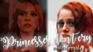 Multifemale || Princesses don't cry+tradução/legendado