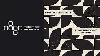 PREMIERE: Dmitry Molosh - The First Ray of Sun [Deepwibe Underground]