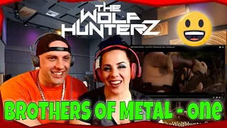 BROTHERS OF METAL - One (2019)  Official Music Video  AFM Records | THE WOLF HUNTERZ Reactions