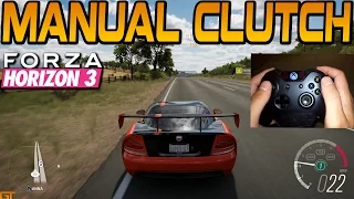 Forza Horizon 3 MANUAL W/ CLUTCH TUTORIAL