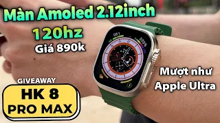 HK8 Pro Max : Màn Amoled 120hz, Mượt Như Apple Ultra Giá 890k (GIVEAWAY)