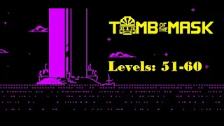 Tomb of the Mask ( TotM ) Gameplay - Level (51-60)