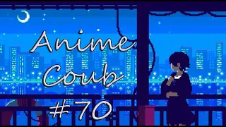 COUB #70 Моменты из Аниме и не только | Anime Coub|Аниме приколы| Coub| Кубе|