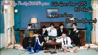 BTS (방탄소년단)– 'Life Goes On' 8D Audio [USE HEADPHONES 🎧] 1 Hour Loop