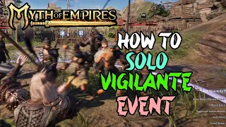 Myth of Empires how to get vigilante points and play vigilante event solo