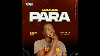 Para - Lomude Official Music Audio 2024