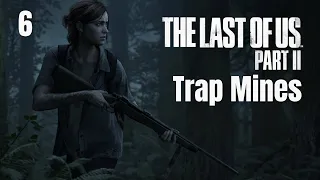 The Last of Us Part II - Part 6 - Trap Mines