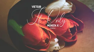 [VIETSUB] If Only - MONSTA X